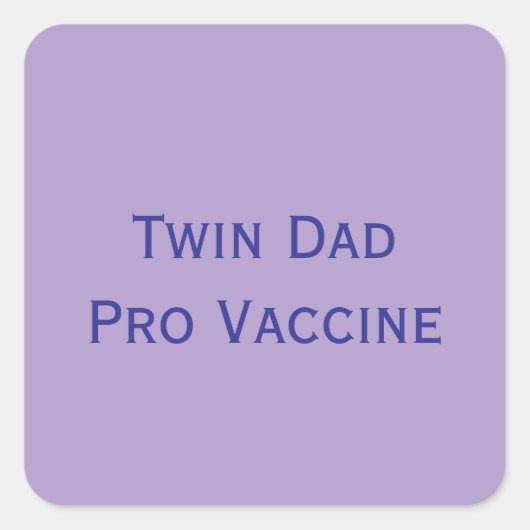 Pro Vaccine Twin Vater Quadratischer Aufkleber (Vorderseite)