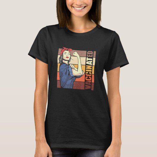 Pro Vaccine Vaccinated Non Rosie The Riveter Desig T-Shirt (Vorderseite)