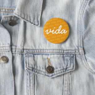 PRO-Vida in Gelb Button