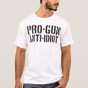 Pro-Waffen Anti-Idiot T-Shirt