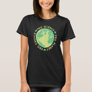 Pro Wahl Pro Planet Pro Wissenschaft Klimawandel E T-Shirt