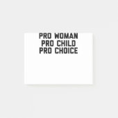 Pro Women Pro Child Pro Choice Post-it Klebezettel (Vorderseite)
