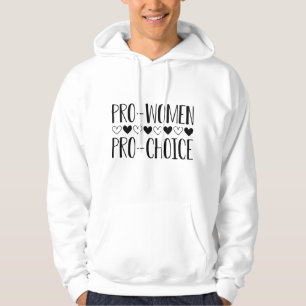 Pro Women Pro Choice Hoodie