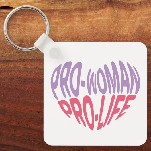 Pro Women Pro Life Heart Shaped Typografy Schlüsselanhänger (Vorderseite)