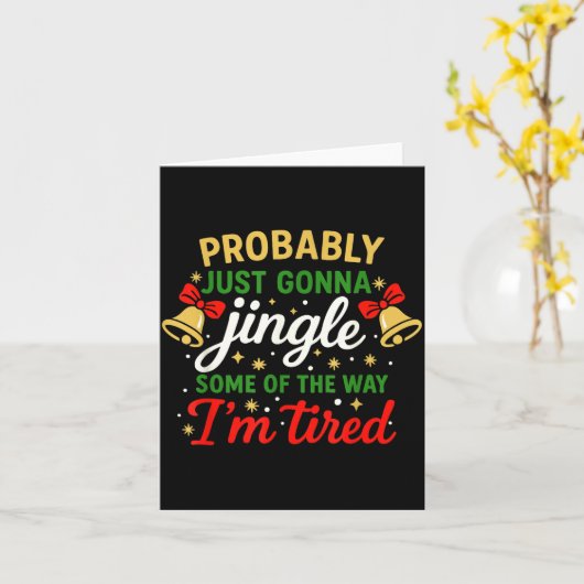 Probably Gonna Jingle Some Of The Way Funny Christ Karte (Gelbe Blume)