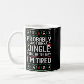 Probably Just Going To Jingle Some Of The Way Chri Kaffeetasse (Links)