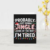 Probably Just Going To Jingle Some Of The Way Chri Karte (Gelbe Blume)