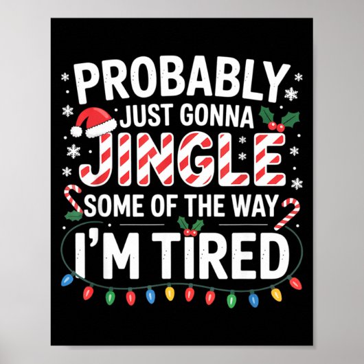 Probably Just Going To Jingle Some Of The Way Chri Poster (Vorne)