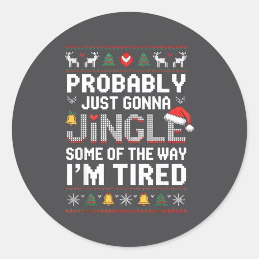 Probably Just Going To Jingle Some Of The Way Chri Runder Aufkleber (Vorderseite)