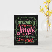 Probably Just Going To Jingle Some Of The Way For Karte (Gelbe Blume)