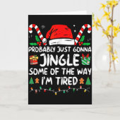 Probably Just Going To Jingle Some Of The Way I'm  Karte (Gelbe Blume)