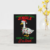 Probably Just Gonna Jingle I’m Tired Lazy Christma Karte (Gelbe Blume)