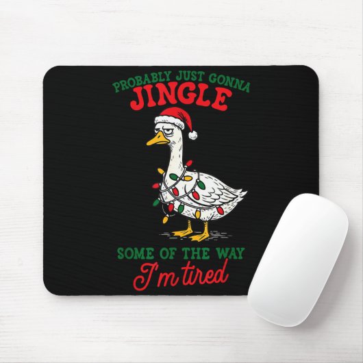 Probably Just Gonna Jingle Some Of The Way Christm Mousepad (Mit Mouse)