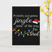 Probably Just Gonna Jingle Some Of The Way For Men Karte (Gelbe Blume)