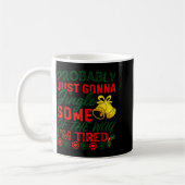 Probably Just Gonna Jingle Some Of The Way _ Funny Kaffeetasse (Links)