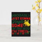 Probably Just Gonna Jingle Some Of The Way _ Funny Karte (Gelbe Blume)