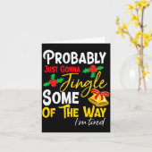 Probably Just Gonna Jingle Some Of The Way _ Funny Karte (Gelbe Blume)