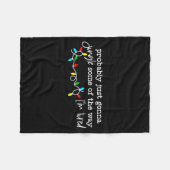 Probably Just Gonna Jingle Some Of The Way I'm Tir Fleecedecke (Vorderseite (Horizontal))