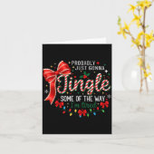 Probably Just Gonna Jingle Some Of The Way I'm Tir Karte (Gelbe Blume)