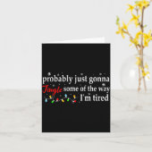 Probably Just Gonna Jingle Some Of The Way I'm Tir Karte (Gelbe Blume)