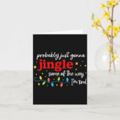 Probably Just Gonna Jingle Some Of The Way I'm Tir Karte (Gelbe Blume)