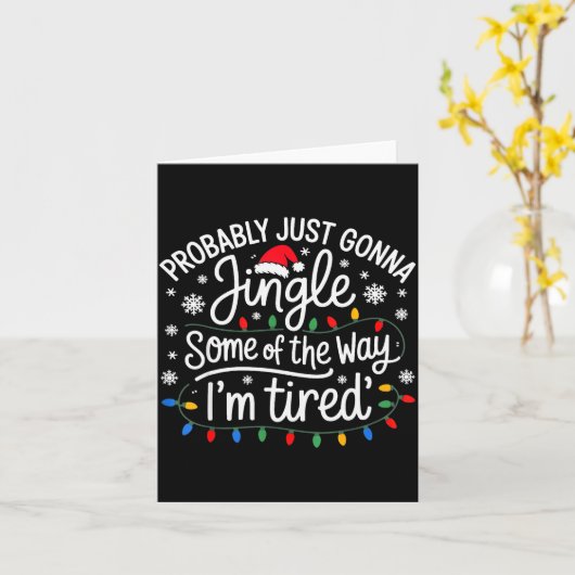 Probably Just Gonna Jingle Some Of The Way I'm Tir Karte (Gelbe Blume)