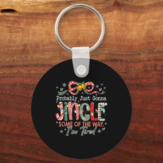 Probably Just Gonna Jingle Some Of The Way I'm Tir Schlüsselanhänger (Vorderseite)