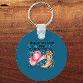 Probably Just Gonna Jingle Some Of The Way I'm Tir Schlüsselanhänger (Vorderseite)