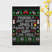 Probably Just Gonna Jingle Some The Way I'm Tired Karte (Gelbe Blume)