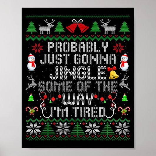 Probably Just Gonna Jingle Some The Way I'm Tired Poster (Vorne)