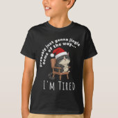 Probably Just Gonna Jingle Some Tired Cat Funny Ch T-Shirt (Vorderseite)