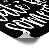 Probably Late For Soing, Funny Sarcastic Quotes  Poster (Ecke)