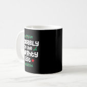 Probably On The Naughty List Funny Christmas Desig Kaffeetasse (Vorderseite Links)
