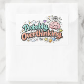 Probably Overthinking Sticker (Tasche)