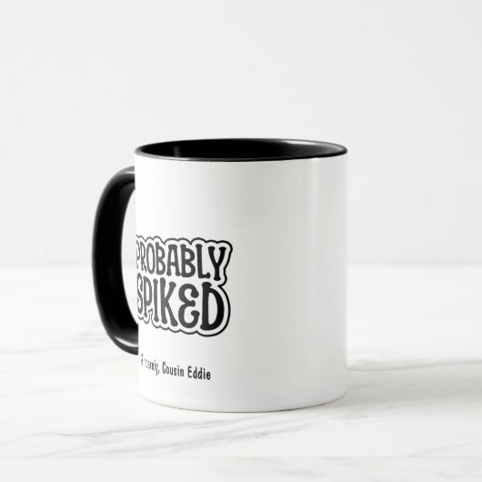 Probably Spiked Personalized Fun, Cute & Silly Tasse (Vorderseite Links)