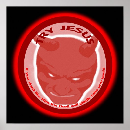 Probier Jesus! Wenn du Ihn nicht magst, wird der T Poster (Vorne)