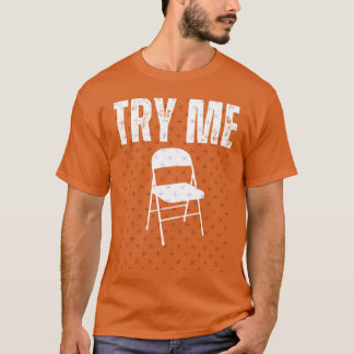 Probier Mich Weißer Klappstuhl Montgomery Alabama T-Shirt