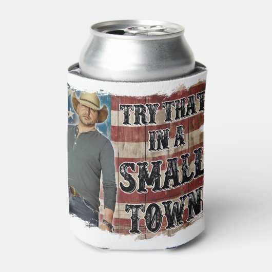 Probieren Sie das in einer kleinen Stadt Foam Can  Dosenkühler (Kanne Vorderseite)