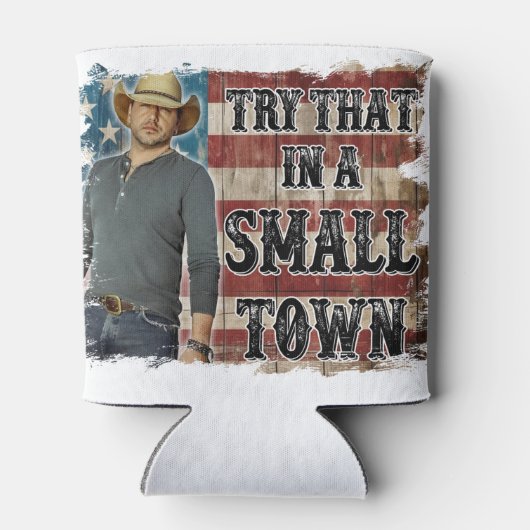 Probieren Sie das in einer kleinen Stadt Foam Can  Dosenkühler (Rückseite)