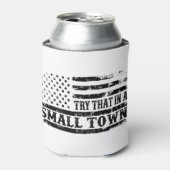 Probieren Sie das in einer kleinen Stadt Foam Can Dosenkühler (Kanne Vorderseite)