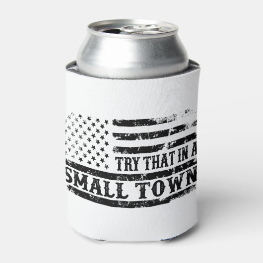 Probieren Sie das in einer kleinen Stadt Foam Can Dosenkühler (Kanne Vorderseite)