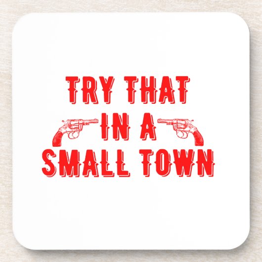 Probieren Sie das in einer kleinen Stadt Getränkeuntersetzer (Vorderseite)