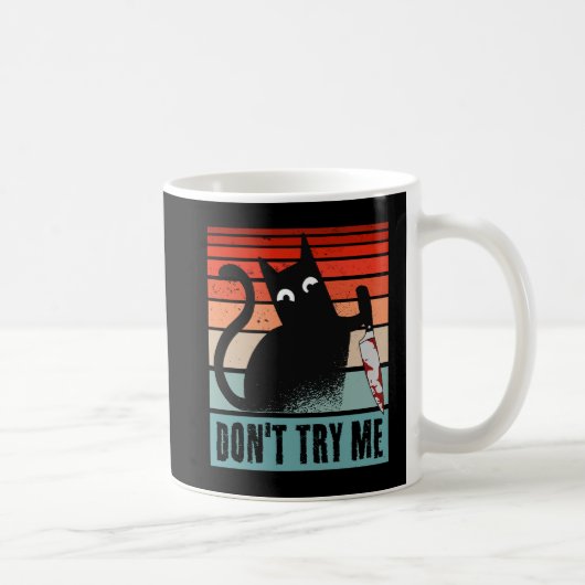 Probieren Sie mich nicht, Moody Cat mit Messer-Ein Kaffeetasse (Rechts)