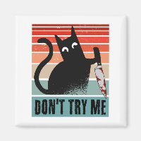 Probieren Sie mich nicht, Moody Cat mit Messer-Ein