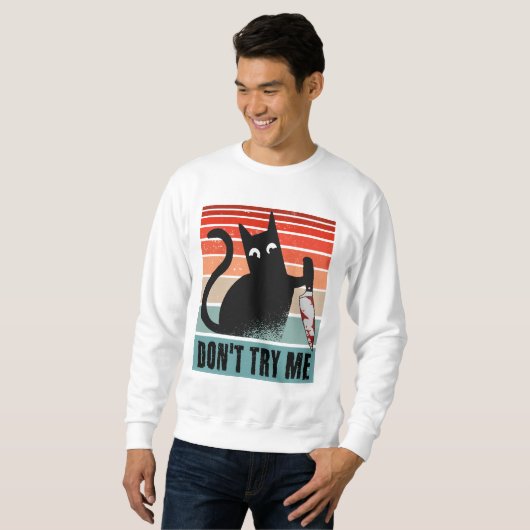 Probieren Sie mich nicht, Moody Cat mit Messer-Ein Sweatshirt (Vorne ganz)