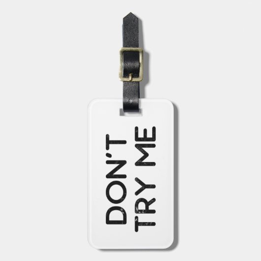 Probieren Sie mir kein Papiertuch Gepäckanhänger (Vorderseite vertikal)