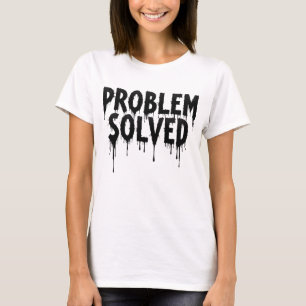 Problem behoben Bruchschmelzen Buchstabendesign T-Shirt