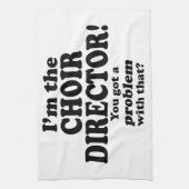 Problem damit - Choreograf Küchentuch (Vertikal)