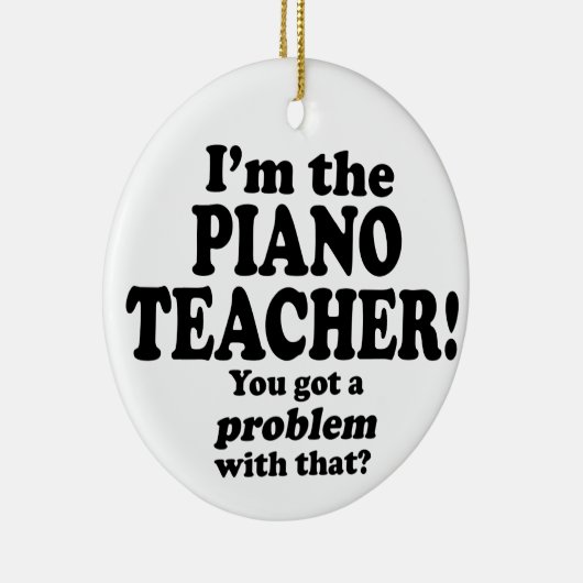 Problem damit - Klavierlehrer Keramik Ornament (Rechts)