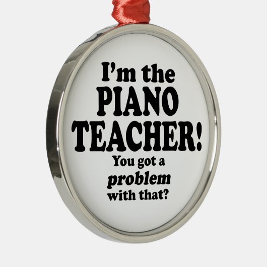 Problem damit - Klavierlehrer Ornament Aus Metall (Rechts)